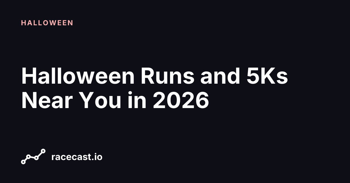 Halloween Runs and 5Ks Near You in 2026 | racecast.io